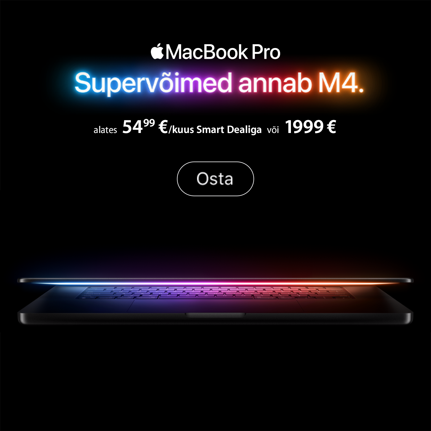 Uus MacBook Pro M4 alates 1999€ või 54,99€/kuus Smart Dealiga